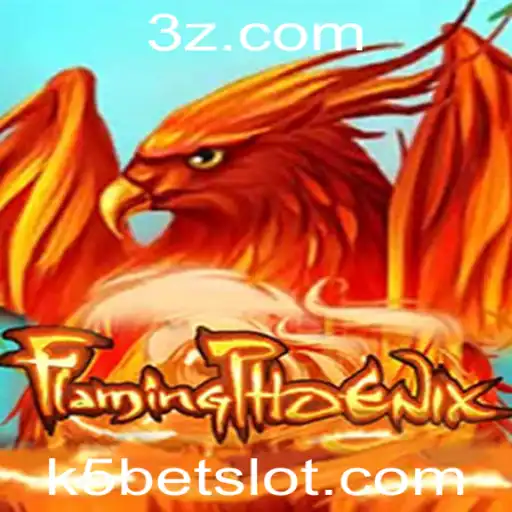 Descubra o Empolgante Mundo de FlamingPhoenix com K5bet