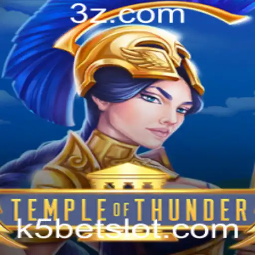 Explorando TempleofThunder: Um Novo Horizonte no Mundo dos Jogos com K5bet